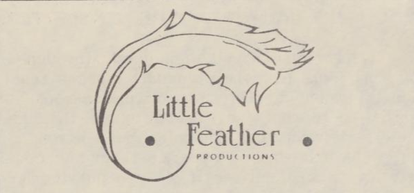 Little Feather Productions Presents